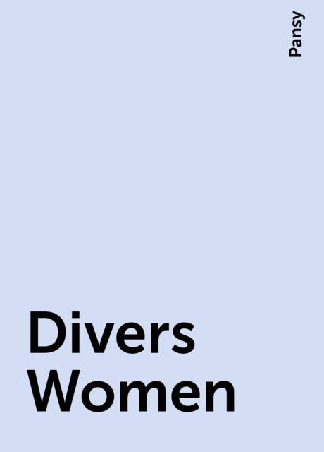 Divers Women, Pansy