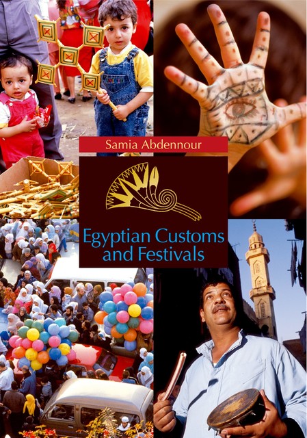 Egyptian Customs And Festivals, Samia Abdennour