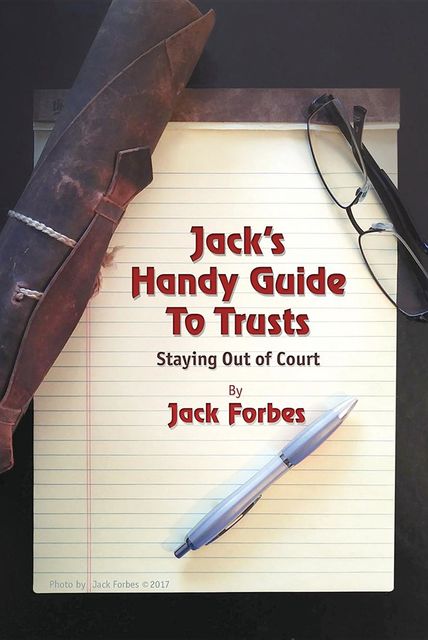 JACK'S HANDY GUIDE TO TRUSTS, Jack Forbes