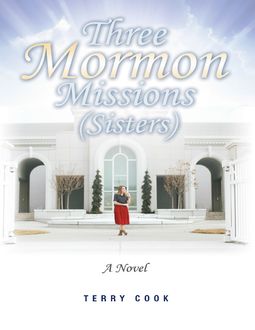 Three Mormon Missions (Sisters), Terry Cook