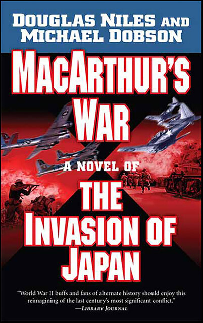 MacArthur's War, Douglas Niles, Michael Dobson