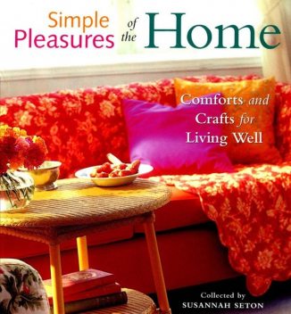 Simple Pleasures of the Home, Susannah Seton