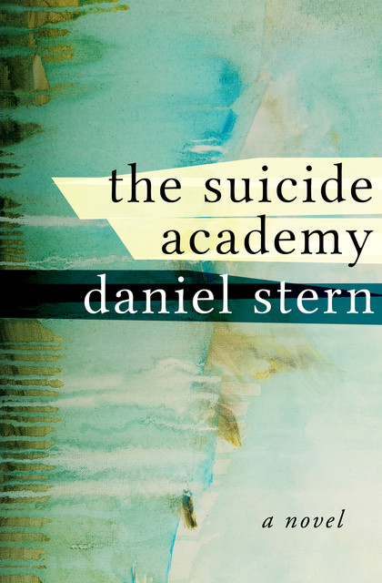 The Suicide Academy, Daniel Stern