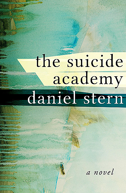 The Suicide Academy, Daniel Stern