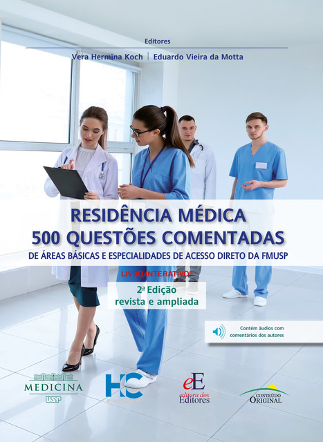 RESIDÊNCIA MÉDICA: 500 QUESTÕES COMENTADAS, Eduardo Vieira da Motta, Vera Hermina Koch