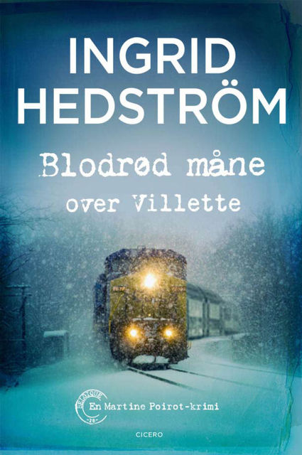 Blodrød måne over Villette, Ingrid Hedström
