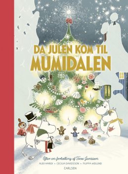 Da julen kom til Mumidalen, Tove Jansson