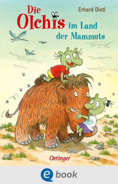 Die Olchis im Land der Mammuts, Erhard Dietl