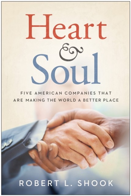 Heart & Soul, Robert L. Shook