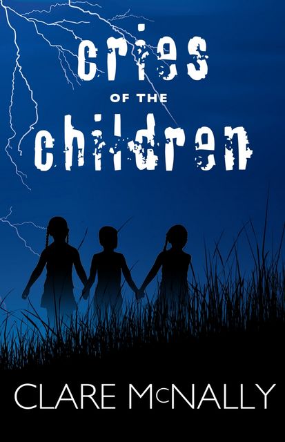 Cries of the Children, Clare McNally