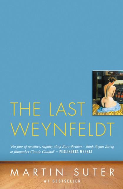 The Last Weynfeldt, Martin Suter