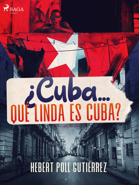 Cuba… qué linda es Cuba, Hebert Poll Gutiérrez