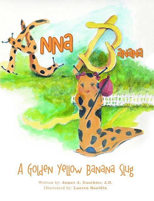 Anna Banana, James A. Gauthier
