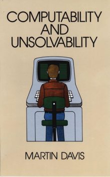 Computability and Unsolvability, Martin Davis