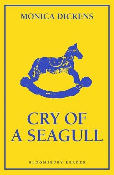 Cry of a Seagull, Monica Dickens