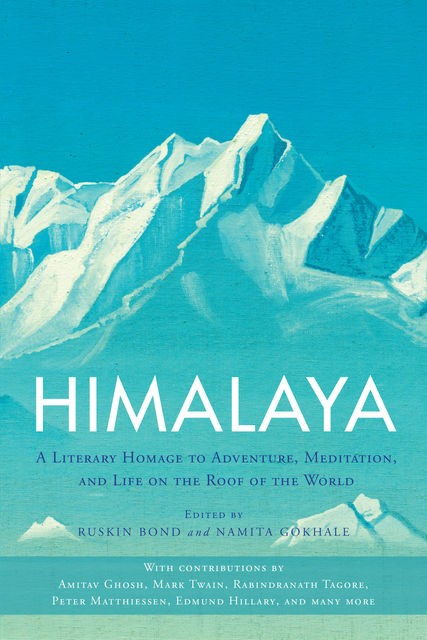 Himalaya, Ruskin Bond, Namita Gokhale