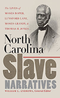 North Carolina Slave Narratives, William Andrews