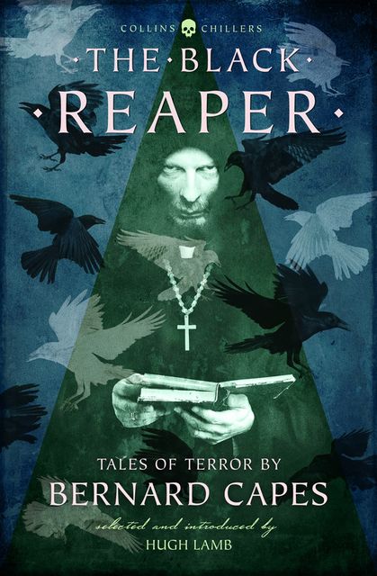 The Black Reaper, Bernard Capes