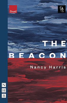 The Beacon (NHB Modern Plays), Nancy Harris