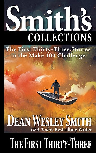 The First Thirty-Three, Dean Wesley Smith