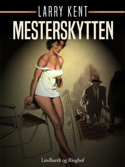 Mesterskytten, Larry Kent
