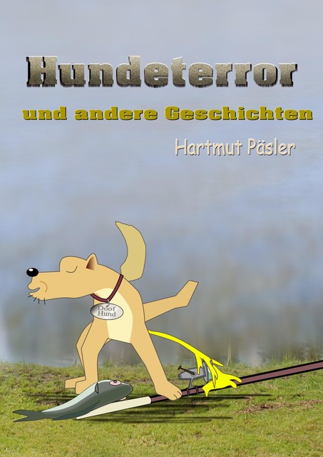 Hundeterror, Hartmut Päsler