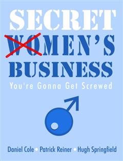 Secret Men's Business, Daniel Coleman