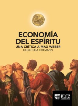 Economía del espíritu, Dorothea Ortmann