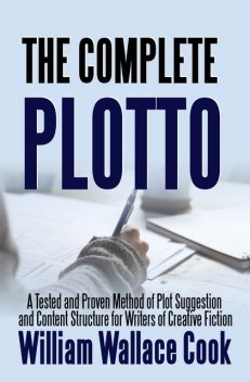 The Complete Plotto – trade, William Wallace Cook