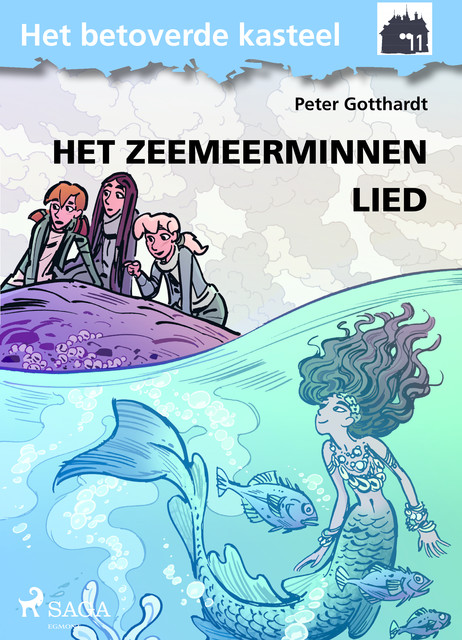 Het betoverde kasteel 11 – Het Zeemeerminnen Lied, Peter Gotthardt