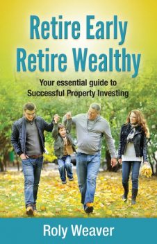 Retire Early Retire Wealthy, Roly Weaver