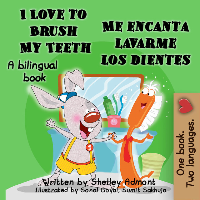 I Love to Brush My Teeth Me encanta lavarme los dientes, KidKiddos Books, Shelley Admont