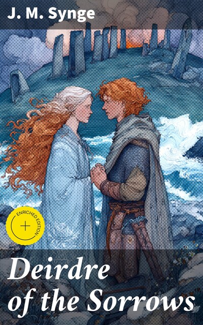 Deirdre of the Sorrows, J.M.Synge