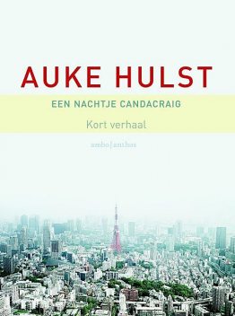 Een nachtje Candacraig, Auke Hulst
