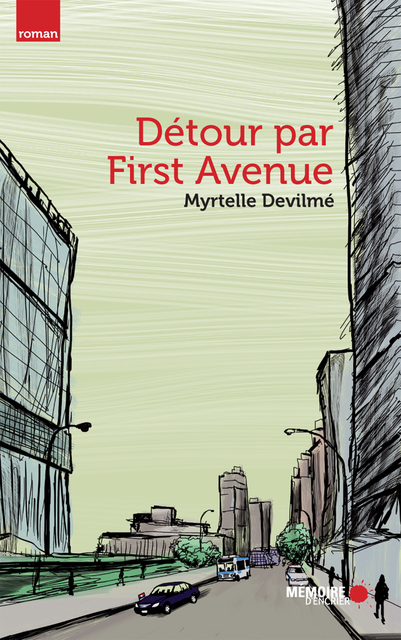 Détour par First Avenue, Myrtelle Devilmé
