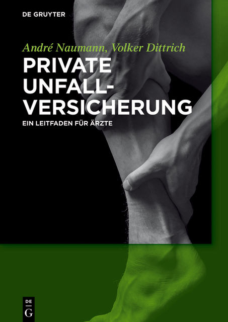 Private Unfallversicherung, Volker Dittrich, André Naumann