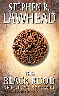 The Black Rood, Stephen Lawhead