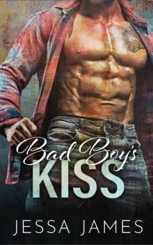 Bad Boy's Kiss, Jessa James
