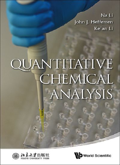 Quantitative Chemical Analysis, John J Hefferren, Ke'an Li, Na Li