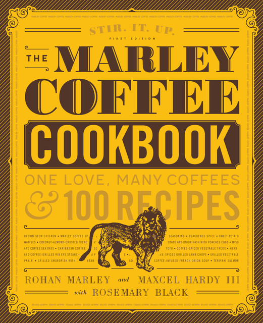 The Marley Coffee Cookbook, Maxcel Hardy, Rohan Marley, Rosemary Black
