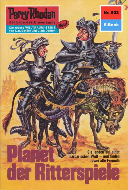 Perry Rhodan 603: Planet der Ritterspiele, H.G. Ewers