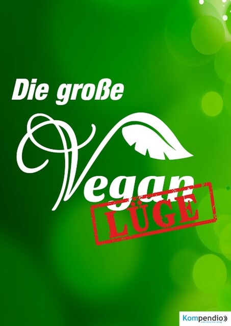 Die große Vegan Lüge, Alessandro Dallmann