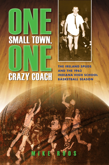 One Small Town, One Crazy Coach, Mike Roos