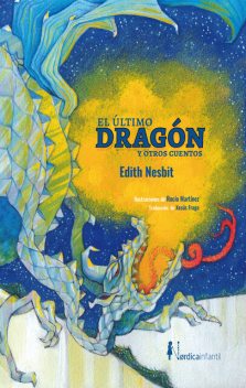 El darrer dels dracs i altres contes, Edith Nesbit