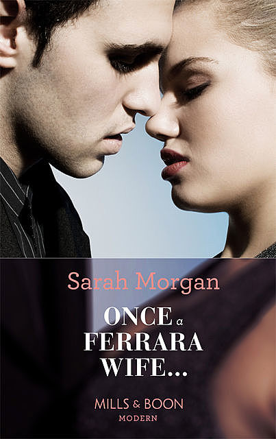 Once a Ferrara Wife, Sarah Morgan