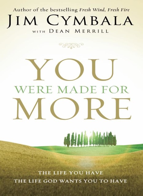 You Were Made for More, Jim Cymbala