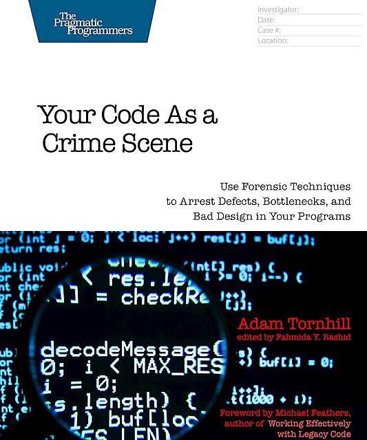 Your Code as a Crime Scene (for Trevis Elser), Adam Tornhill