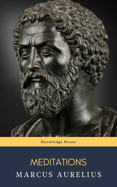 Meditations, Marcus Aurelius