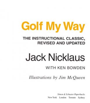 Golf My Way, Jack Nicklaus, Ken Bowden