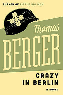 Crazy in Berlin, Thomas Berger